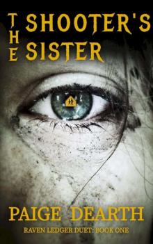 Raven Ledger Duet 01-The Shooter's Sister