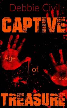 Captive Treasure: First Generation (Age Of Chaos Book 1)