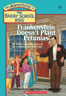 Frankenstein Doesn't Plant Petunias