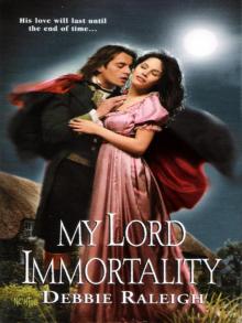 My Lord Immortality