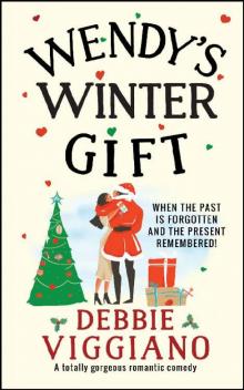 Wendy's Winter Gift: A totally gorgeous romantic comedy