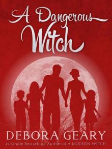 A Dangerous Witch (Witch Central Series: Book 3)
