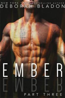 EMBER - Part Three (The EMBER Series, #3)