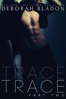 Trace - Part Two Trace - Part Two