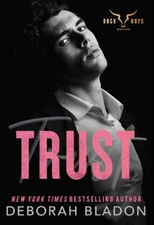 TRUST (The Buck Boys Heroes Book 4)