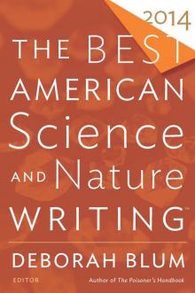 The Best American Science and Nature Writing 2014 The Best American Science and Nature Writing 2014