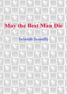 May the Best Man Die May the Best Man Die
