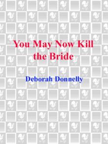 You May Now Kill the Bride