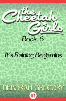 It's Raining Benjamins (The Cheetah Girls Book 6) It's Raining Benjamins (The Cheetah Girls Book 6)