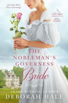 The Nobleman's Governess Bride (The Glass Slipper Chronicles Book 1)
