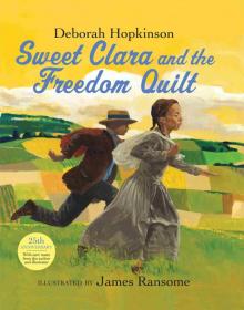 Sweet Clara and the Freedom Quilt
