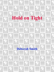 Hold on Tight Hold on Tight