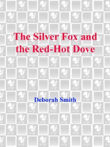 The Silver Fox and the Red-Hot Dove The Silver Fox and the Red-Hot Dove
