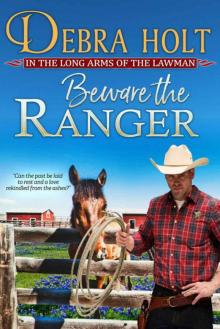 Beware the Ranger (Texas Lawmen Book 1)