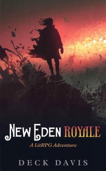 New Eden Royale: A LitRPG Adventure