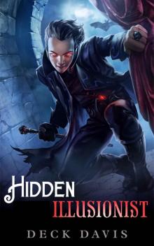 The Hidden Illusionist (Thieves of Chaos Book 1)