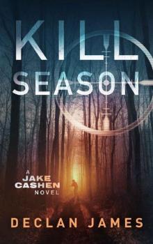 Kill Season (Jake Cashen Crime Thriller Series Book 2) Kill Season (Jake Cashen Crime Thriller Series Book 2)