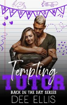 Tempting The Tutor: Back in The Day