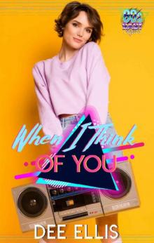 When I Think of You (The 80's Baby Series)