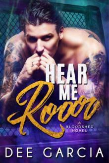 Hear Me Roar (The Bloodshed Duet Book 2)