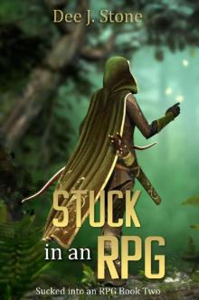 Stuck in an RPG (Sucked into an RPG, Book 2)