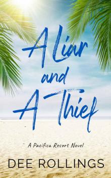 A Liar and a Thief (The Pacifica Resort Book 1)