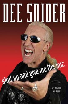 Shut Up and Give Me the Mic Shut Up and Give Me the Mic