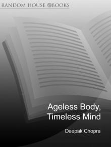 Ageless Body, Timeless Mind
