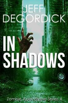 Zombie Apocalypse Series (Book 4): In Shadows