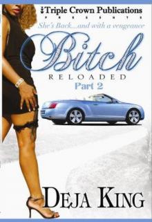 Bitch Reloaded # 2 Bitch Reloaded # 2