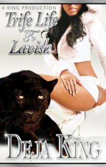 Trife Life To Lavish (A King Production Presents...) Trife Life To Lavish (A King Production Presents...)