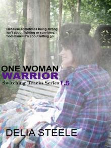 One Woman Warrior (Switching Tracks Series)