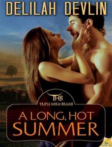 A Long, Hot Summer (The TripleHornBrand)