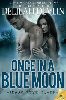 Once in a Blue Moon: Beaux Rêve Coven, Book 1