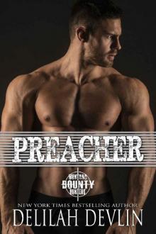 Preacher (Montana Bounty Hunters: Dead Horse, MT Book 2) Preacher (Montana Bounty Hunters: Dead Horse, MT Book 2)