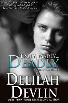 Truly, Madly...Deadly (a vampire romance) (Night Fall Book 2)