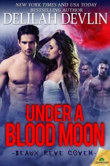 Under a Blood Moon: Beaux Rêve Coven, Book 2