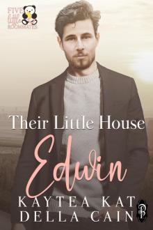 Their Little House Edwin
