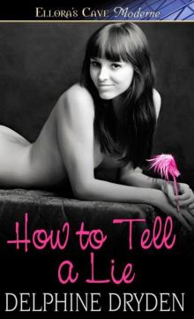 How to Tell a Lie How to Tell a Lie