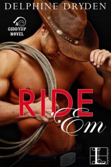Ride 'Em (A Giddyup Novel) Ride 'Em (A Giddyup Novel)