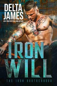 Iron Will: A MC Club Romantic Suspense (Iron Brotherhood Book 1)