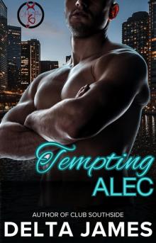 Tempting Alec: A One Night Stand, Romantic Suspense Tempting Alec: A One Night Stand, Romantic Suspense