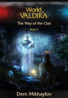 The Way of the Clan 2 (World of Valdira)