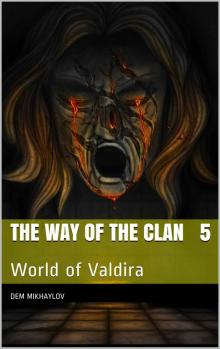 The way of the Clan ​5: World of Valdira