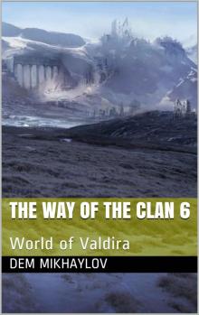 The Way of the Clan 6: World of Valdira