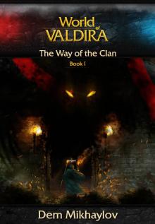 (World of Valdira 01) The Way of the Clan