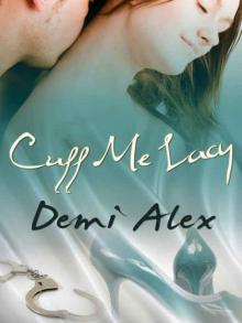 Cuff Me Lacy [A Handcuffs and Lace Tale]