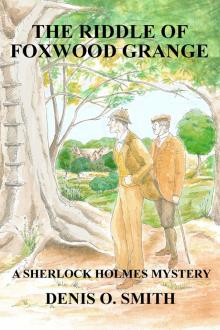 The Riddle of Foxwood Grange The Riddle of Foxwood Grange