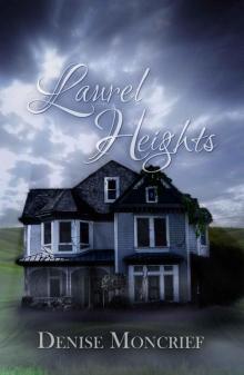 Laurel Heights (Haunted Hearts Series Book 1)