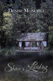 Shaw's Landing (Haunted Hearts Series Book 4)
